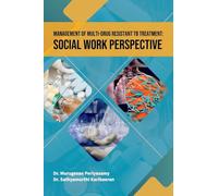 Management of Multi-Drug Resistant TB Treatment: Social Work Perspective