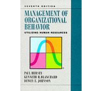 Management of Organizational Behavior: Utilizing Human Resources