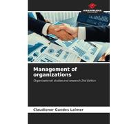 Management of organizations: Organizational studies and research 2nd Edition