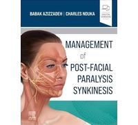 Management of Post-Facial Paralysis Synkinesis