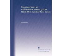 Management of radioactive waste gases from the nuclear fuel cycle