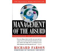 Management of the Absurd: Paradoxes in Leadership