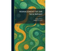 Management of the Sick Infant
