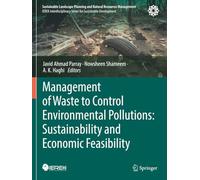 Management of Waste to Control Environmental Pollutions: Sustainability and Economic Feasibility (Sustainable Landscape Planning and Natural Resources Management)