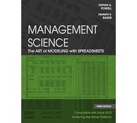 Management Science: The Art of Modeling with Spreadsheets