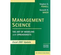 Management Science: The Art of Modeling with Spreadsheets - Excel 2007 Update