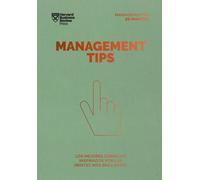 Management Tips. Los mejores consejos inspirados por las mentes más brillantes (Management en 20 minutos)