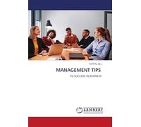 MANAGEMENT TIPS: TO SUCCESS IN BUSINESS