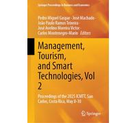 Management, Tourism, and Smart Technologies, Vol 2: Proceedings of the 2025 ICMTT, San Carlos, Costa Rica, May 8 to 10 (Springer Proceedings in Business and Economics)