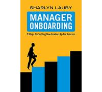 Manager Onboarding: 5 Steps for Setting New Leaders Up for Success