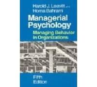 Managerial Psychology: Managing Behavior In Organizations (5th Ed )