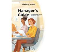 Manager's Guide: The Art of Leading Teams (Professional World Rulebooks)