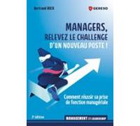 Managers Relevez Le Challenge Dun Nouveau Poste ! (ebook)