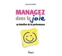 Managez Dans La Joie Au Bénéfice De La Performance (ebook)