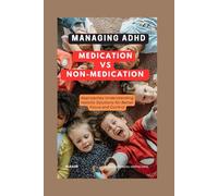 Managing ADHD: Medication vs. Non-Medication Approaches