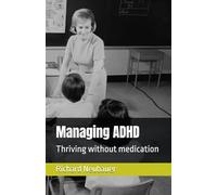 Managing ADHD: Thriving without medication