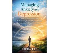 Managing Anxiety and Depression