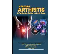 Managing Arthritis: A Patient's Guide to Self-Care