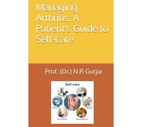 Managing Arthritis: A Patient's Guide to Self-Care