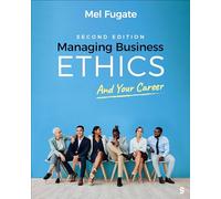 Managing Business Ethics: And Your Career