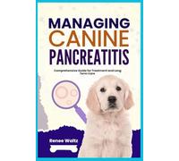 Managing Canine Pancreatitis: Comprehensive Guide for Treatment and Long Term Care