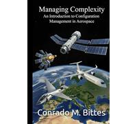 Managing Complexity: An Introduction to Configuration Management in Aerospace