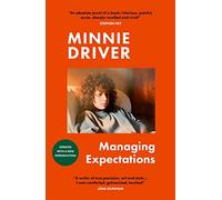 Managing Expectations: AS RECOMMENDED ON BBC RADIO 4. ‘Vital, heartfelt and surprising' Graham Norton