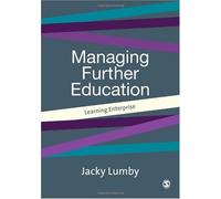 Managing Further Education: Learning Enterprise (Centre for Educational Leadership and Management) by Jacky Lumby (23-May-2001) Paperback