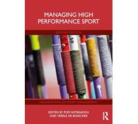 Managing High Performance Sport (Foundations of Sport Management)