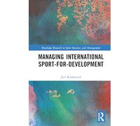 Managing International Sport-for-Development (Routledge Research in Sport Business and Management)