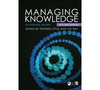 Managing Knowledge: An Essential Reader (Published in association with The Open University) 2nd edition by Little, Stephen E, Ray, Tim (2005) Paperback