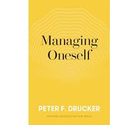 Managing Oneself: The Key to Success