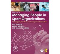 Managing People in Sport Organizations: A Strategic Human Resource Management Perspective (Sport Management Series)