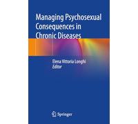 Managing Psychosexual Consequences in Chronic Diseases