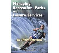 Managing Recreation, Parks and Leisure Services: An Introduction