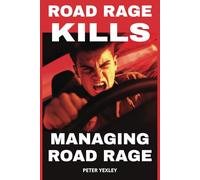 Managing Road Rage: Simple Steps to stay Calm and arrive alive