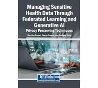 Managing Sensitive Health Data Through Federated Learning and Generative AI: Privacy Preserving Techniques