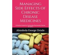 Managing Side Effects of Chronic Disease Medicines: A Practical Guide for Community Pharmacists, Nurses & Carers