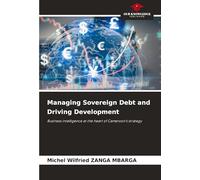 Managing Sovereign Debt and Driving Development: Business intelligence at the heart of Cameroon's strategy