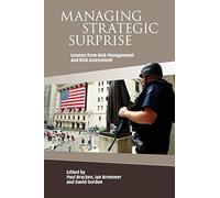 Managing Strategic Surprise Paperback: Lessons from Risk Management and Risk Assessment