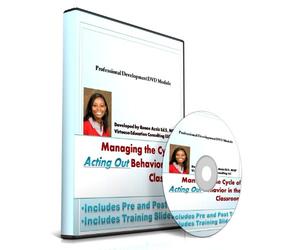MANAGING THE CYCLE OF ACTING OUT BEHAVIOR IN THE CLASSROOM:Decreasing the intensity and frequency of Non-Compliant Behavior