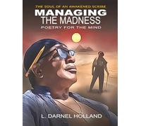Managing The Madness: The Soul of an Awaken Scribe