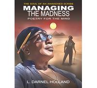 Managing The Madness: The Soul of an Awaken Scribe