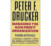 Managing the Non-profit Organization: Principles and Practices