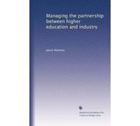 Managing the partnership between higher education and industry