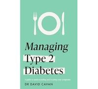 Managing Type 2 Diabetes (Headline Health Series): A guide to reducing symptoms and improving your health