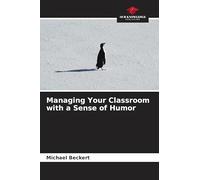 Managing Your Classroom with a Sense of Humor