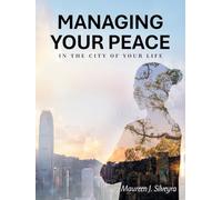 Managing Your Peace: In the City of Your Life