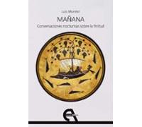 Mañana. Conversaciones Nocturnas Sobre La Finitud