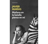 Mañana en la batalla piensa en mí | Javier Marías